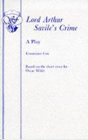 Cover of: Lord Arthur Savile's crime: a comedy in three acts.