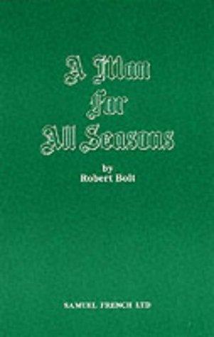 A Man for All Seasons (Acting Edition) by Robert Bolt