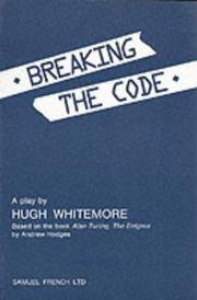 Cover of: Breaking the Code (Acting Edition) by Whitemore, Hugh., Andrew Hodges