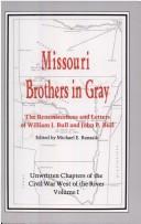 Cover of: Missouri brothers in gray by William Jeffery Bull