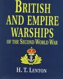 British & empire warships of the Second World War by H. T. Lenton