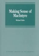 Cover of: Making sense of MacIntyre