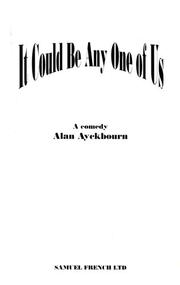 Cover of: It could be any one of us: a comedy