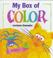 Cover of: My box of color