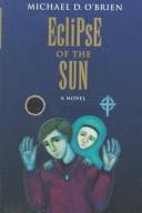 Cover of: Eclipse of the sun: a novel