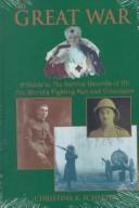 Cover of: The great war: a guide to the service records of all the world's fighting men and volunteers