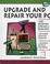 Cover of: Upgrade and repair your PC