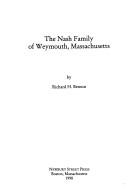 Cover of: The Nash family of Weymouth, Massachusetts