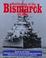 Cover of: Battleships of the Bismarck Class