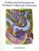 Cover of: Problem-solving strategies for writing in college and community by Linda Flower