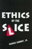 Cover of: Ethics by the slice