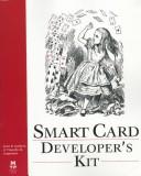 Cover of: Smart card: developer's kit