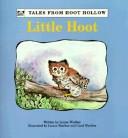 Cover of: Little Hoot | Louise Woelber
