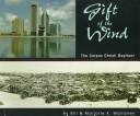 Cover of: Gift of the wind: the Corpus Christi bayfront