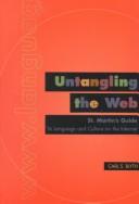 Cover of: Untangling the Web: St Martin's guide to language & culture on the Internet