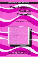 Cover of: Time-dependent nonlinear convection