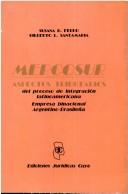 MERCOSUR, aspectos tributarios del proceso de integración latinoamericana by Susana B. Ferro