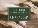 Cover of: God's little instruction book on character.