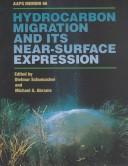 Cover of: Hydrocarbon migration and its near-surface expression by AAPG Hedberg Research Conference (1994 Vancouver, British Columbia)