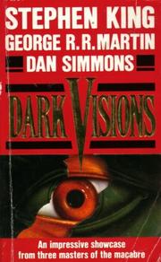 Cover of: Dark Visions by Stephen King, Dan Simmons, George R. R. Martin