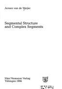 Cover of: Segmental structure and complex segments