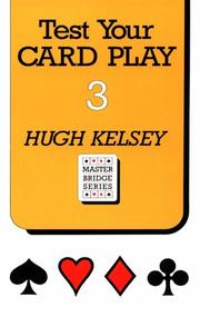 Cover of: Test Your Card Play 3 by Hugh Walter Kelsey