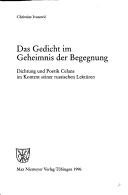 Cover of: Das Gedicht im Geheimnis der Begegnung: Dichtung und Poetik Celans im Kontext seiner russischen Lektüren