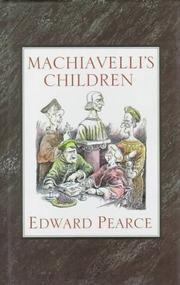 Cover of: Machiavelli's children by Edward Pearce
