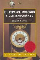 Cover of: El español moderno y contemporáneo: estudios lingüísticos
