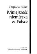 Cover of: Mniejszość niemiecka w Polsce by Zbigniew Kurcz