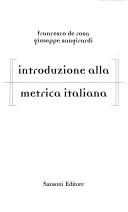 Cover of: Introduzione alla metrica italiana by Francesco De Rosa