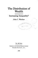 Cover of: The distribution of wealth: increasing inequality?