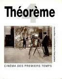 Cover of: Cinéma des premiers temps: nouvelles contributions françaises
