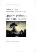 Cover of: Toiles trouées et déserts lunaires dans Moon palace de Paul Auster
