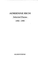 Cover of: Selected poems, 1950-1995 by Adrienne Rich