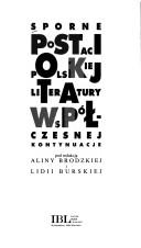 Cover of: Sporne postaci polskiej literatury współczesnej.