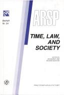 Cover of: Time, law, and society: proceedings of a Nordic symposium held May 1994 at Sandbjerg Gods, Denmark