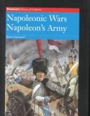 Cover of: Napoleonic wars, Napoleon's army