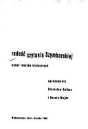 Cover of: Radość czytania Szymborskiej: wybór tekstów krytycznych