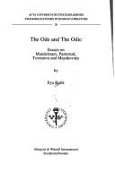 Cover of: The ode and the odic: essays on Mandelstam, Pasternak, Tsvetaeva and Mayakovsky