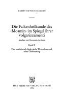 Cover of: Die Falkenheilkunde des "Moamin" im Spiegel ihrer volgarizzamenti: Studien zur Romania Arabica