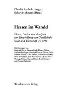 Cover of: Hessen im Wandel: Daten, Fakten und Analysen zur Entwicklung von Gesellschaft, Staat und Wirtschaft seit 1946