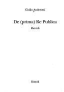 Cover of: De (prima) Re Publica: ricordi