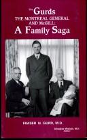 The Gurds, the Montreal General and McGill by Fraser N. Gurd