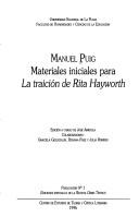 Materiales iniciales para La traición de Rita Hayworth by Manuel Puig