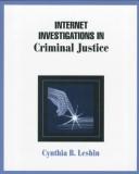 Cover of: Internet investigations in criminal justice