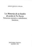 Cover of: Las memorias de un hombre de acción de Pío Baroja: estructura narrativa y simbolismos históricos