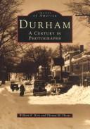 Durham, a century in photographs by William E. Ross