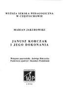 Janusz Korczak i jego dokonania by Marian Jakubowski