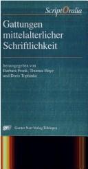 Cover of: Gattungen mittelalterlicher Schriftlichkeit by Barbara Frank, Thomas Haye, Doris Tophinke (Hrsg.).